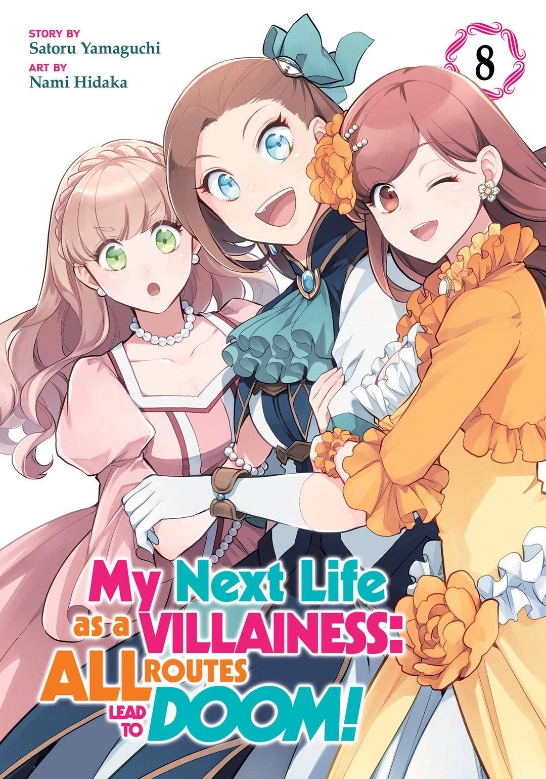 My Next Life as a Villainess: All Routes Lead to Doom! (Manga), Vol. 08