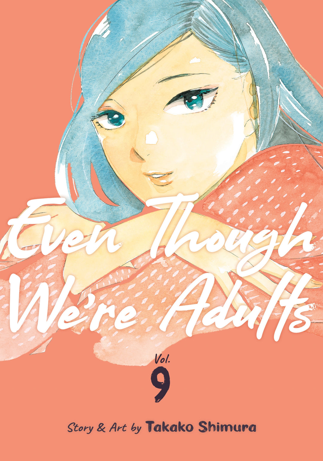 Even Though We're Adults, Vol. 09