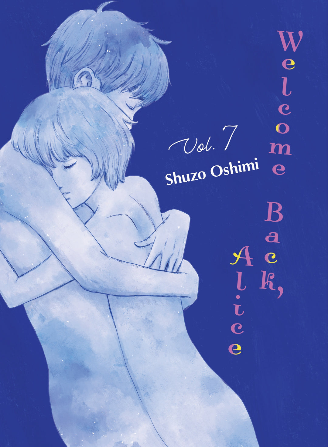 Welcome Back, Alice, Vol. 07