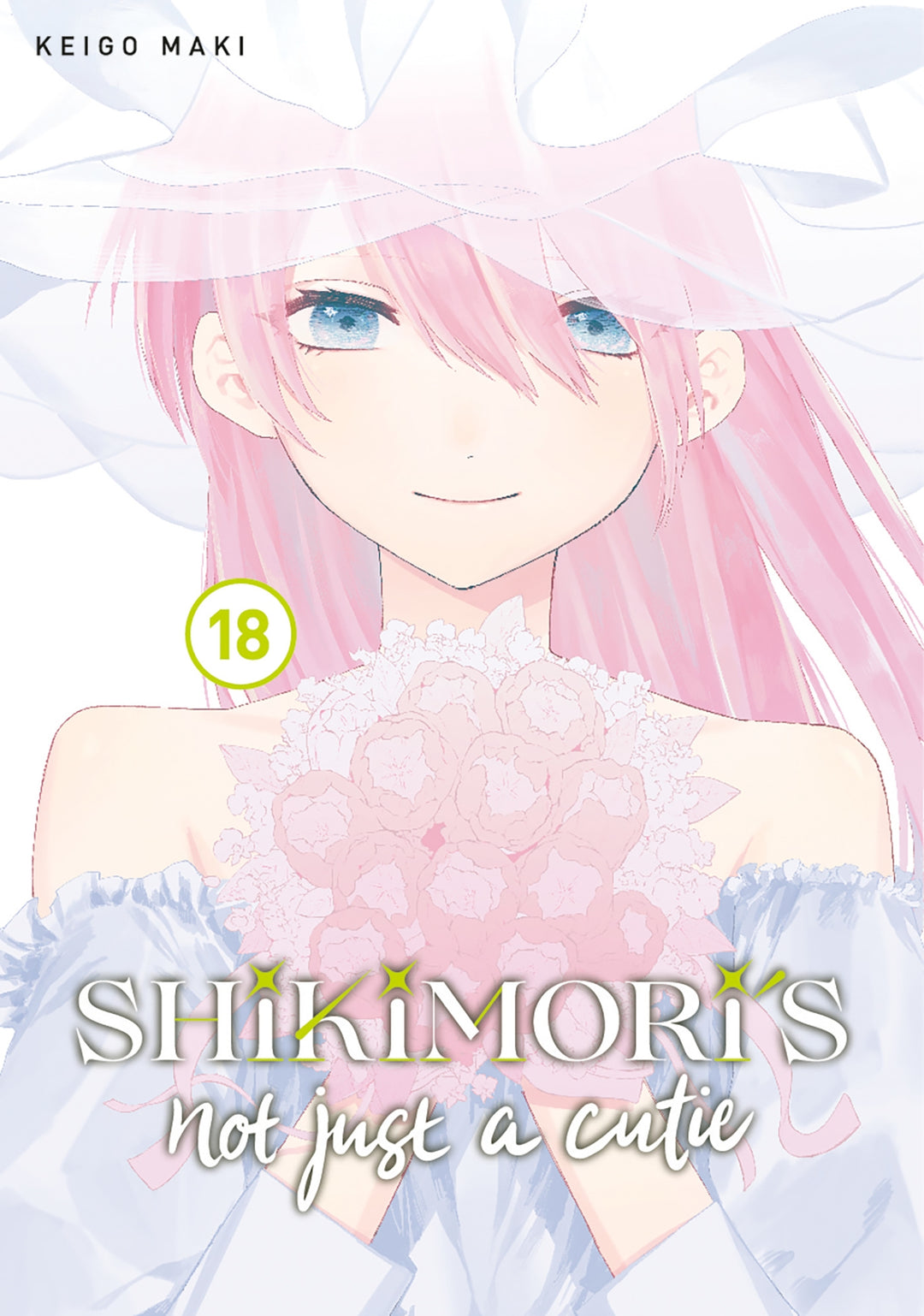 Shikimori's Not Just a Cutie, Vol. 18