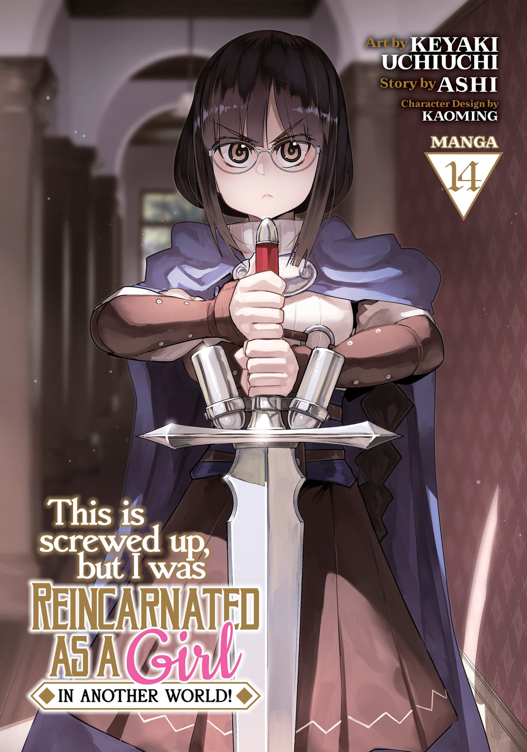 This Is Screwed Up, But I Was Reincarnated As A Girl In Another World! (Manga), Vol. 14