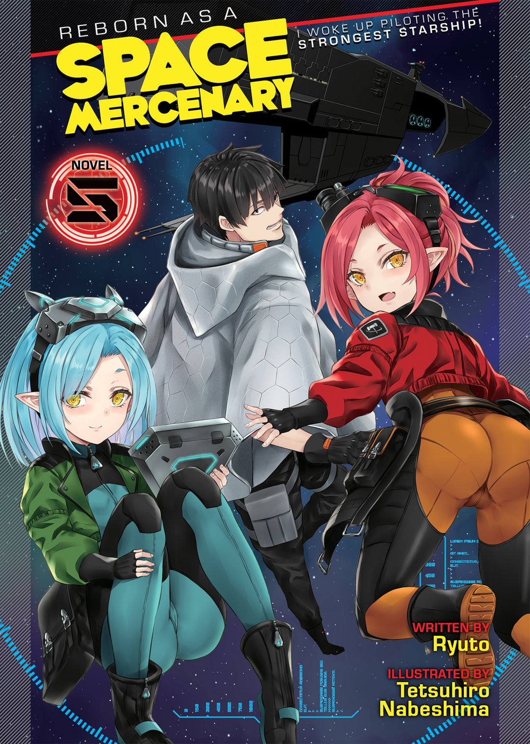 Reborn as a Space Mercenary I Woke Up Piloting the Strongest Starship! (Light Novel), Vol. 05