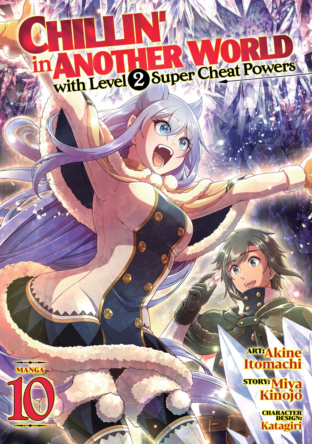 Chillin' in Another World with Level 2 Super Cheat Powers (Manga), Vol. 10