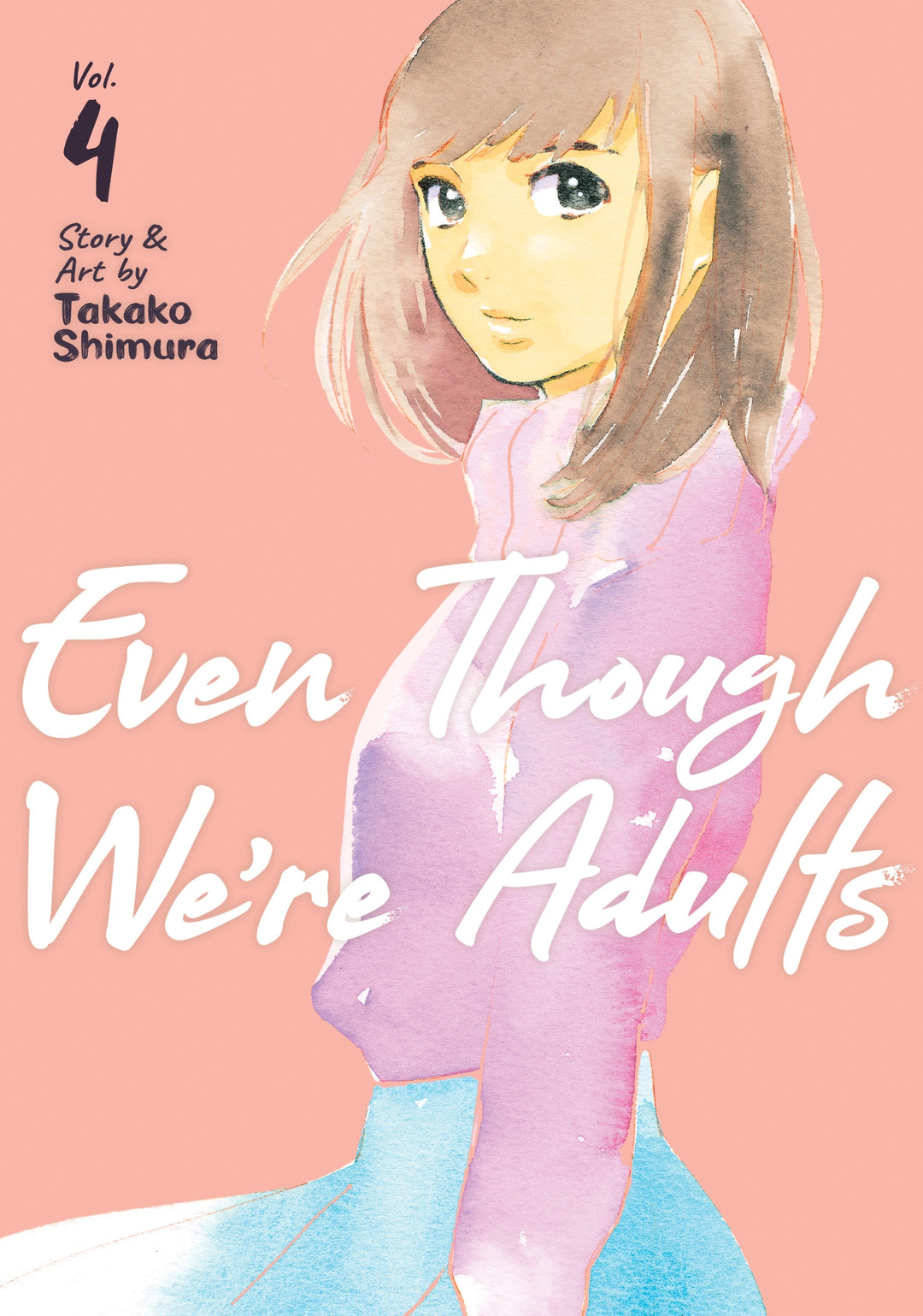 Even Though We're Adults, Vol. 04