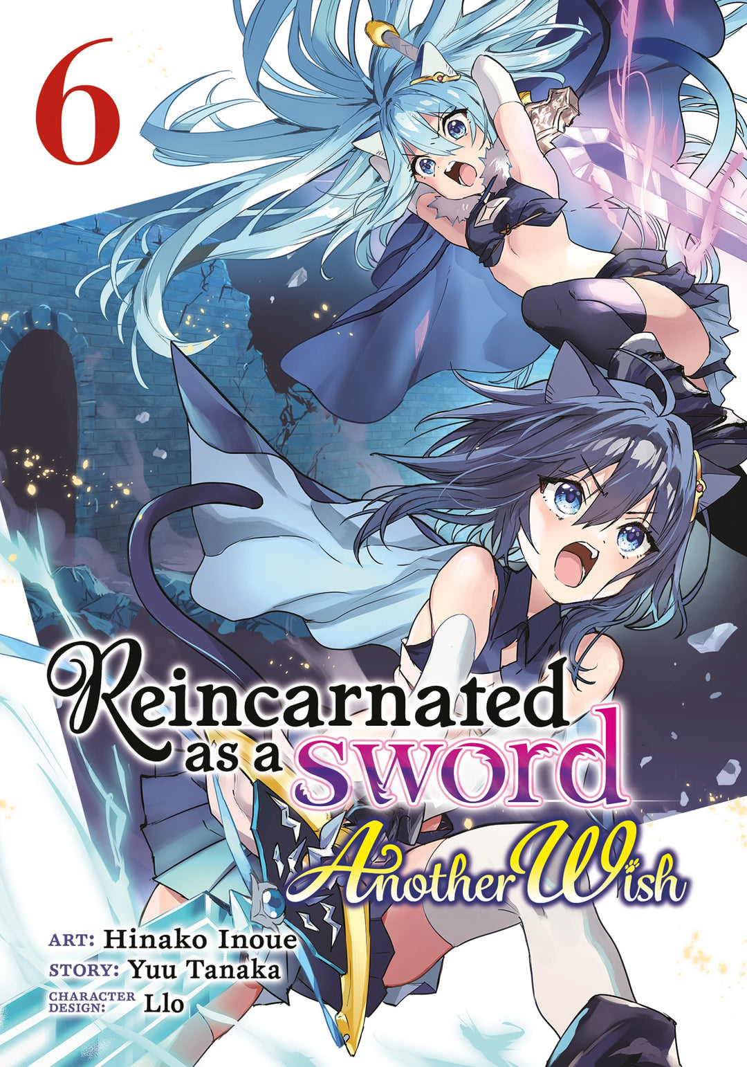 Reincarnated As A Sword Another Wish (Manga) Vol. 06