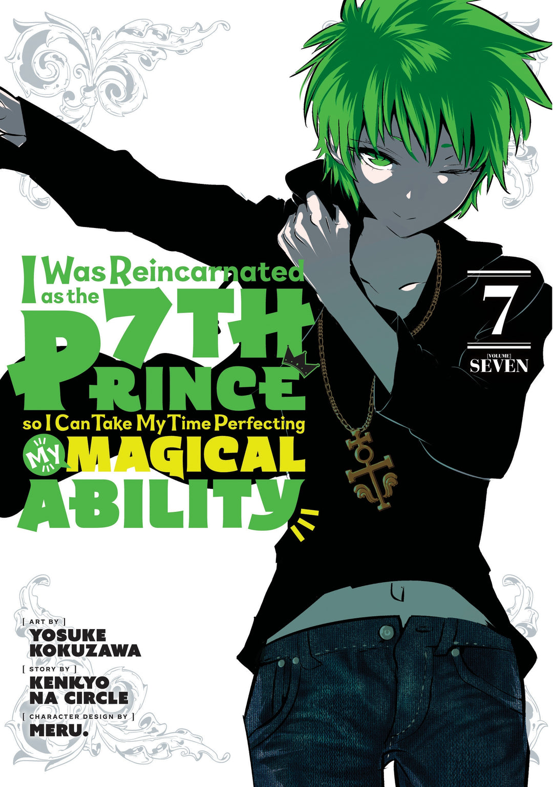 I Was Reincarnated as the 7th Prince so I Can Take My Time Perfecting My Magical Ability, Vol. 07