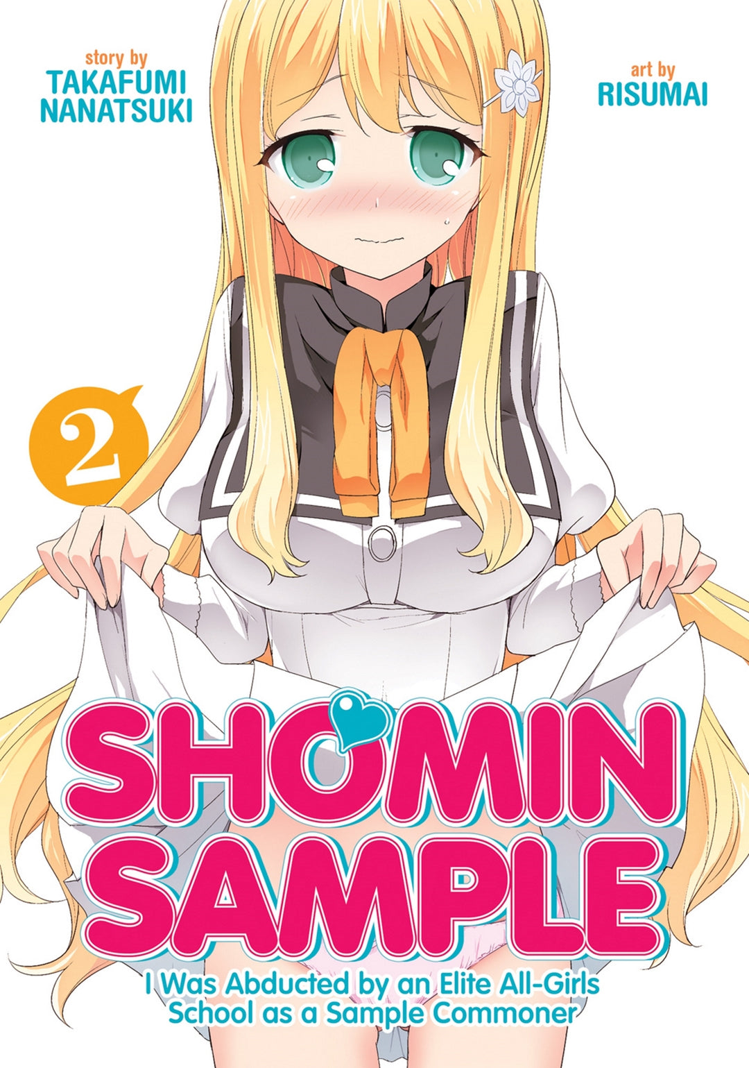 Shomin Sample I Was Abducted by an Elite All-Girls School as a Sample Commoner Vol. 02