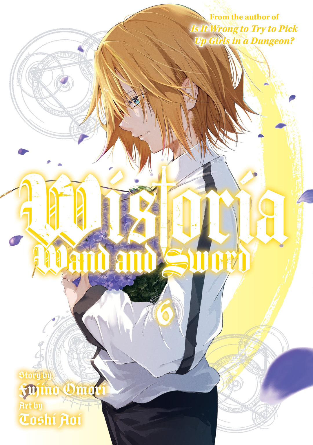 Wistoria Wand And Sword, Vol. 06