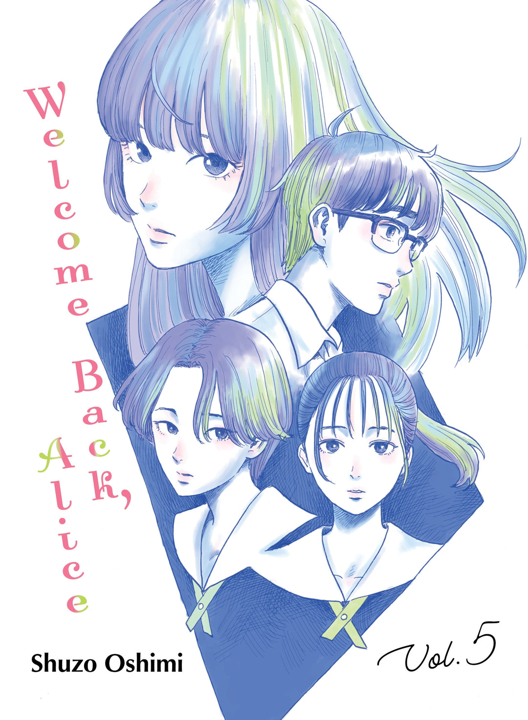 Welcome Back, Alice, Vol. 05