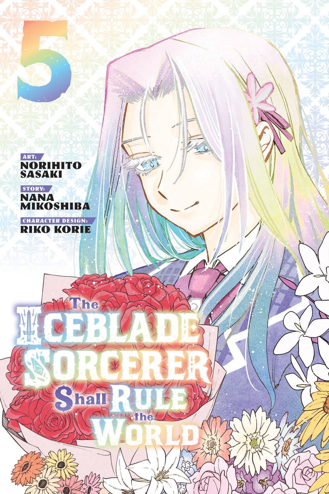 The Iceblade Sorcerer Shall Rule The World, Vol. 05