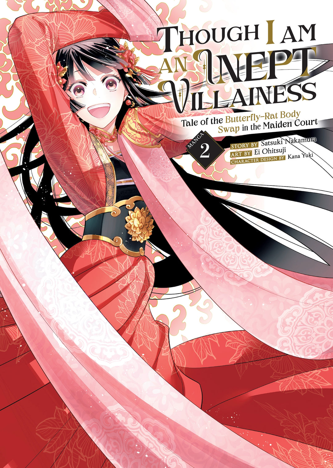 Though I Am an Inept Villainess Tale of the Butterfly-Rat Body Swap in the Maiden Court (Manga), Vol. 02