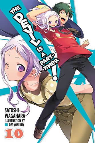 The Devil Is a Part-Timer!, Vol. 10 (Light Novel)