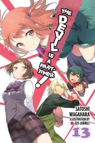 The Devil Is a Part-Timer!, Vol. 13 (Light Novel)