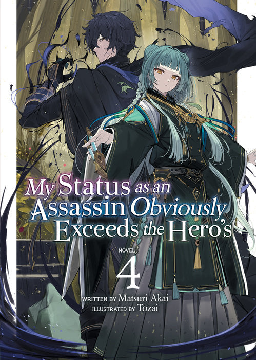 My Status As An Assassin Obviously Exceeds The Hero's (Light Novel), Vol. 04