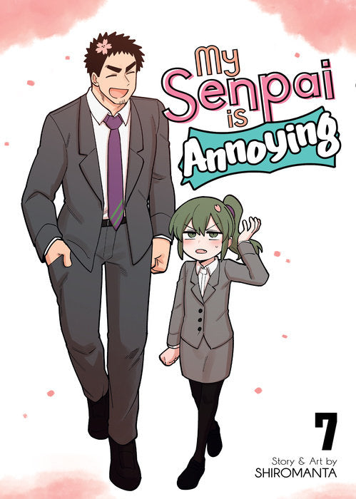 My Senpai Is Annoying, Vol. 07