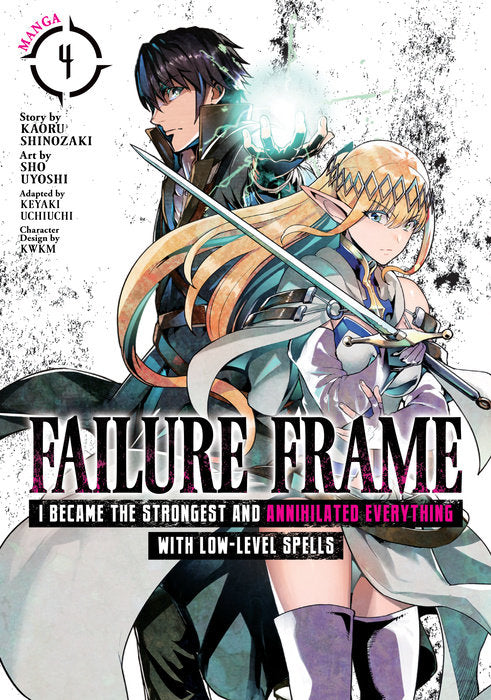 Failure Frame: I Became the Strongest and Annihilated Everything With Low-Level Spells (Manga), Vol. 04