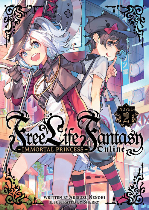 Free Life Fantasy Online: Immortal Princess (Light Novel) Vol. 02