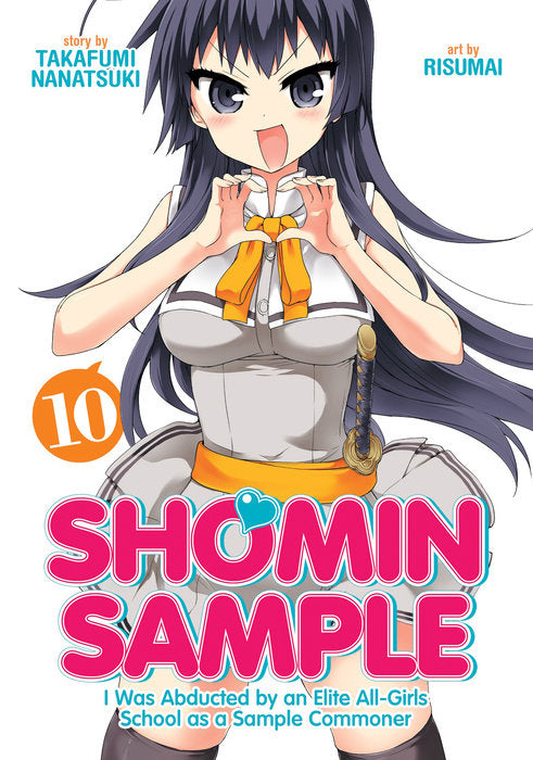 Shomin Sample: I Was Abducted by an Elite All-Girls School as a Sample Commoner, Vol. 10