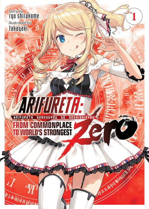 Arifureta: From Commonplace to Worlds Strongest ZERO (Light Novel), Vol. 01