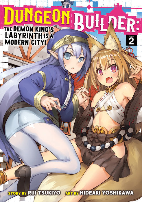 Dungeon Builder: The Demon King's Labyrinth is a Modern City! (Manga), Vol. 02