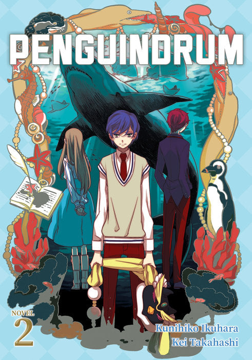 PENGUINDRUM (Light Novel), Vol. 02