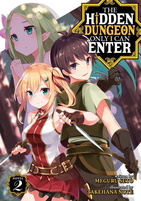 The Hidden Dungeon Only I Can Enter (Light Novel), Vol. 02