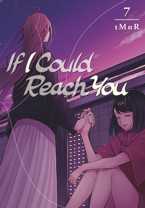 If I Could Reach You, Vol. 07