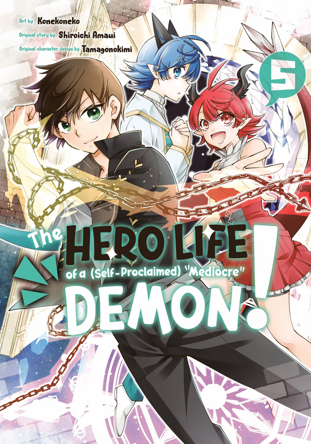 The Hero Life Of A (Self-Proclaimed) Mediocre Demon!, Vol. 05