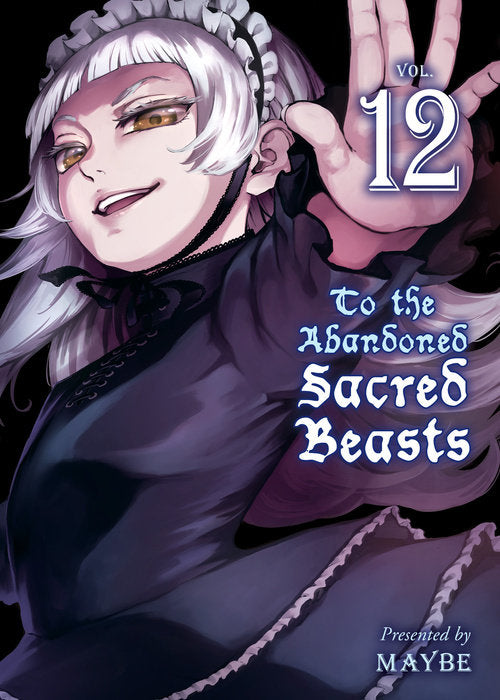 To The Abandoned Sacred Beasts, Vol. 12