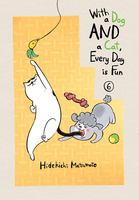 With A Dog And A Cat, Every Day Is Fun, Vol. 06