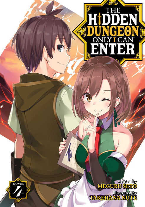 The Hidden Dungeon Only I Can Enter (Light Novel), Vol. 04