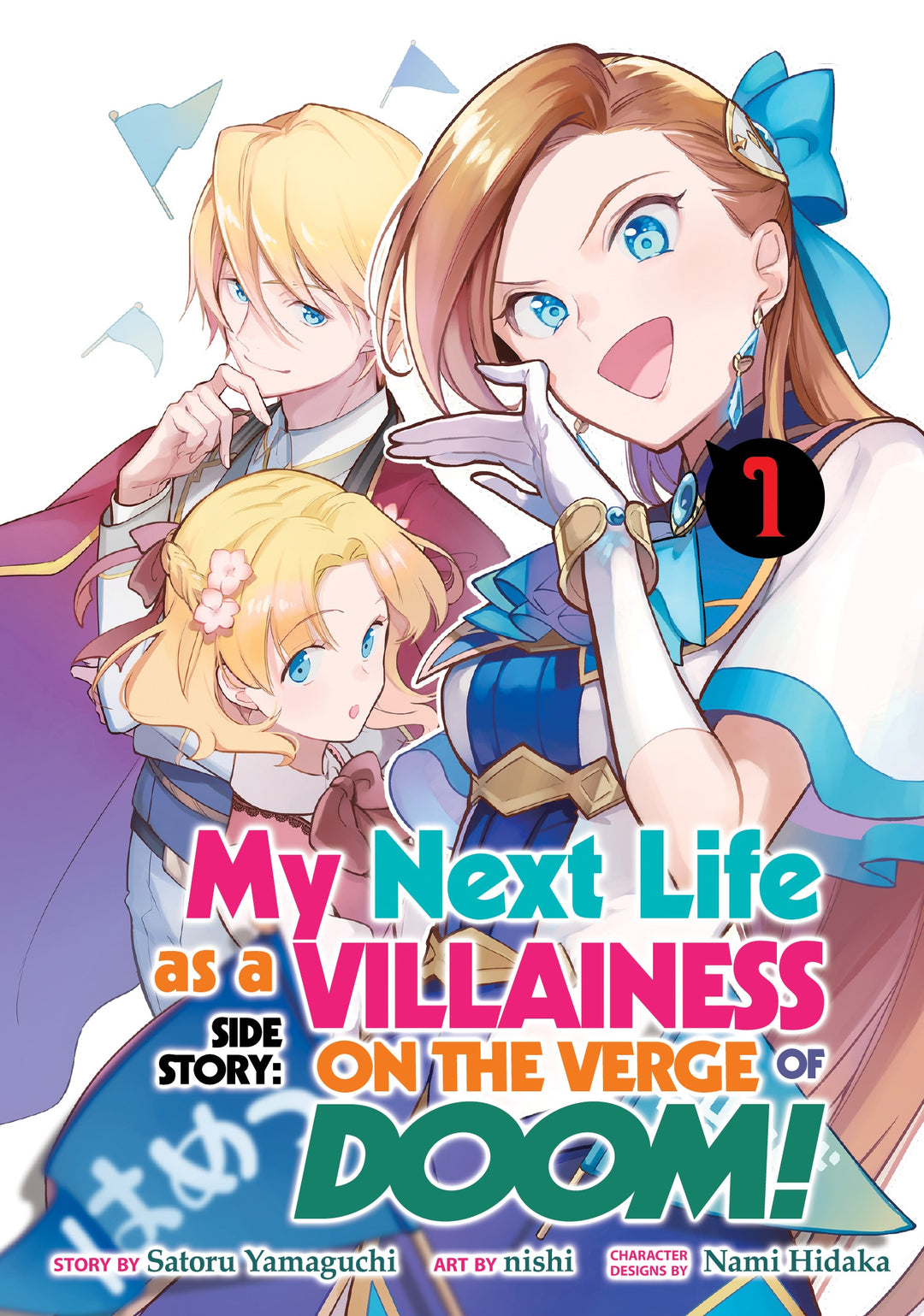 My Next Life as a Villainess Side Story: On the Verge of Doom! (Manga), Vol. 01