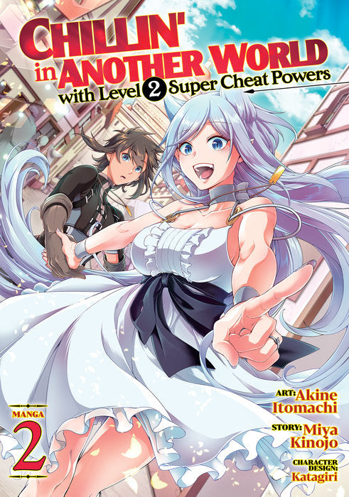 Chillin' in Another World with Level 2 Super Cheat Powers (Manga), Vol. 02