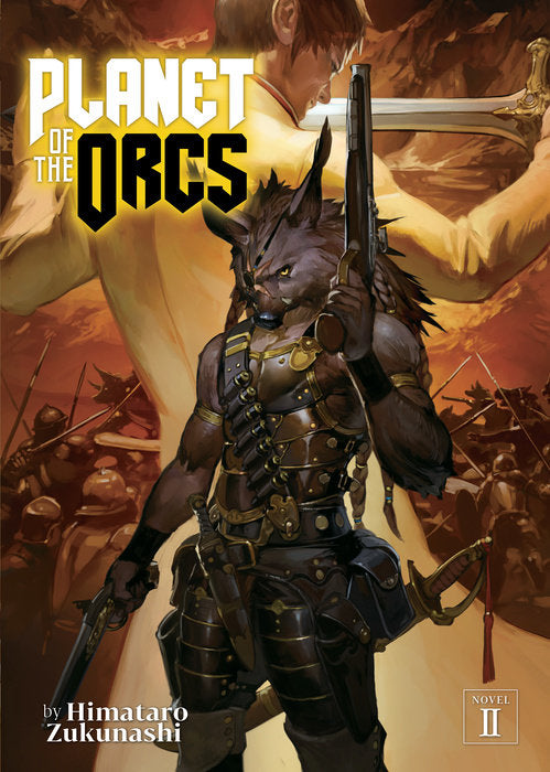 Planet of the Orcs (Light Novel), Vol. 02