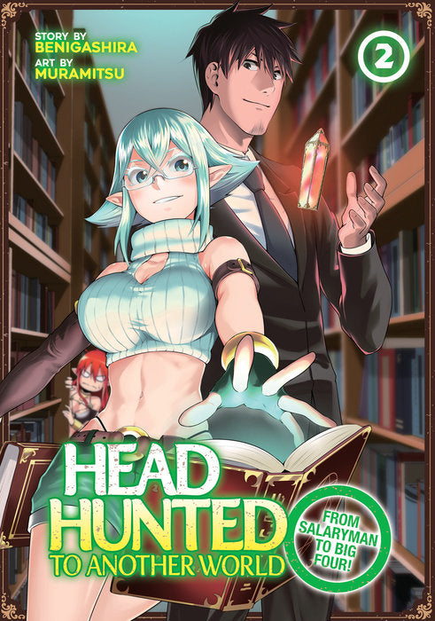 Headhunted to Another World: From Salaryman to Big Four!, Vol. 02