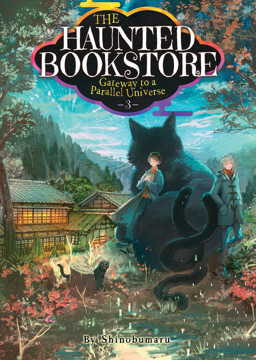 The Haunted Bookstore - Gateway to a Parallel Universe (Light Novel), Vol. 03