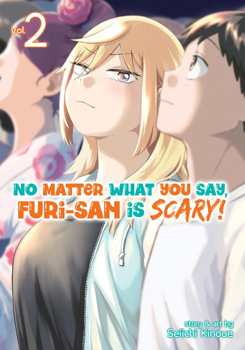 No Matter What You Say, Furi-san is Scary!, Vol. 02