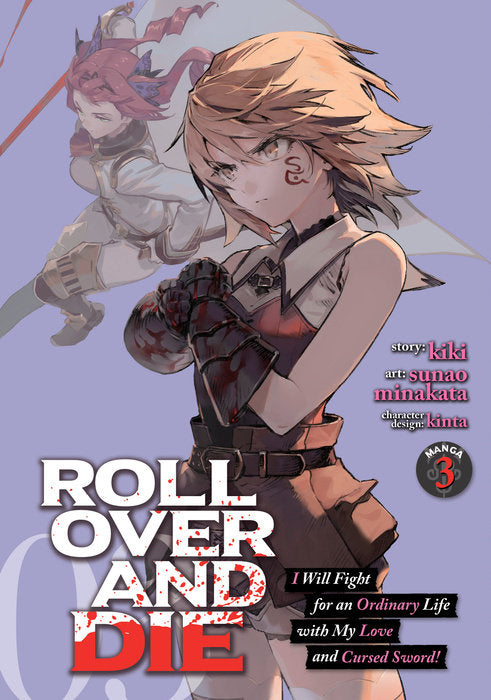 Roll Over And Die: I Will Fight for an Ordinary Life with My Love and Cursed Sword! (Manga) Vol. 03