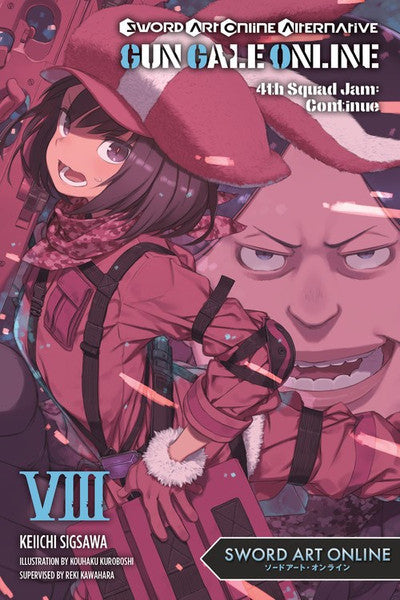 Sword Art Online Alternative: Gun Gale Online (Novel), Vol. 08