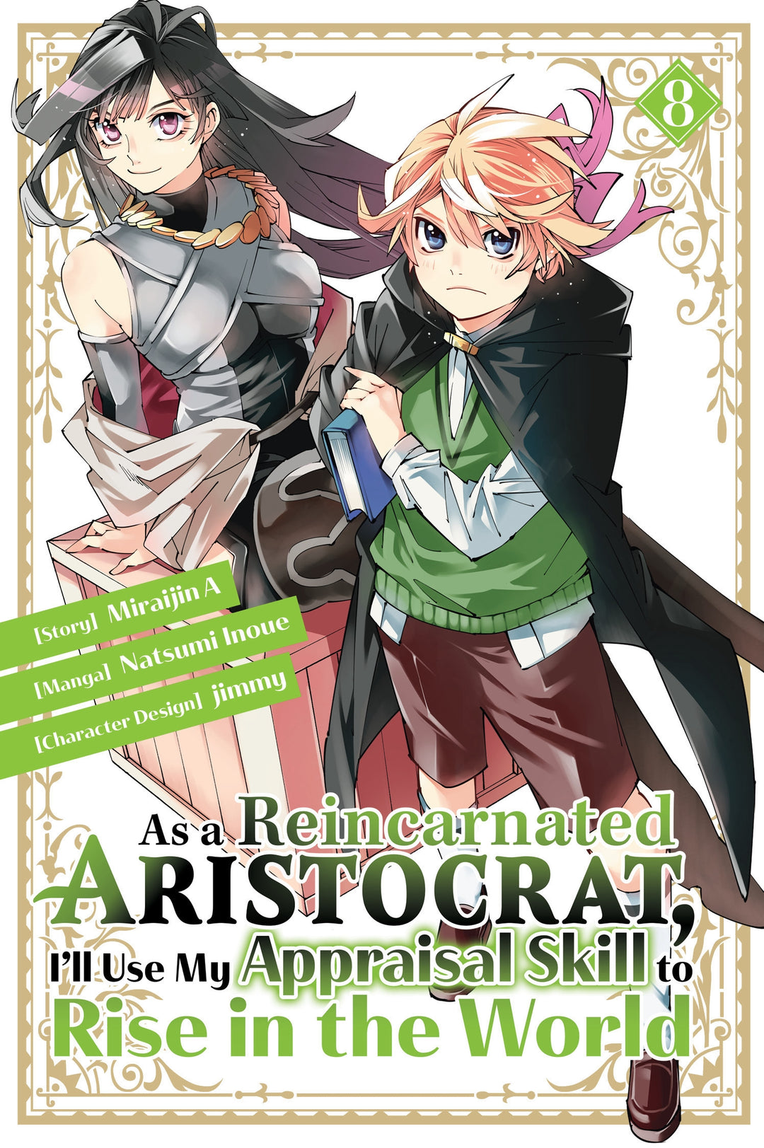 As a Reincarnated Aristocrat, I'll Use My Appraisal Skill to Rise in the World, Vol. 08 (manga)
