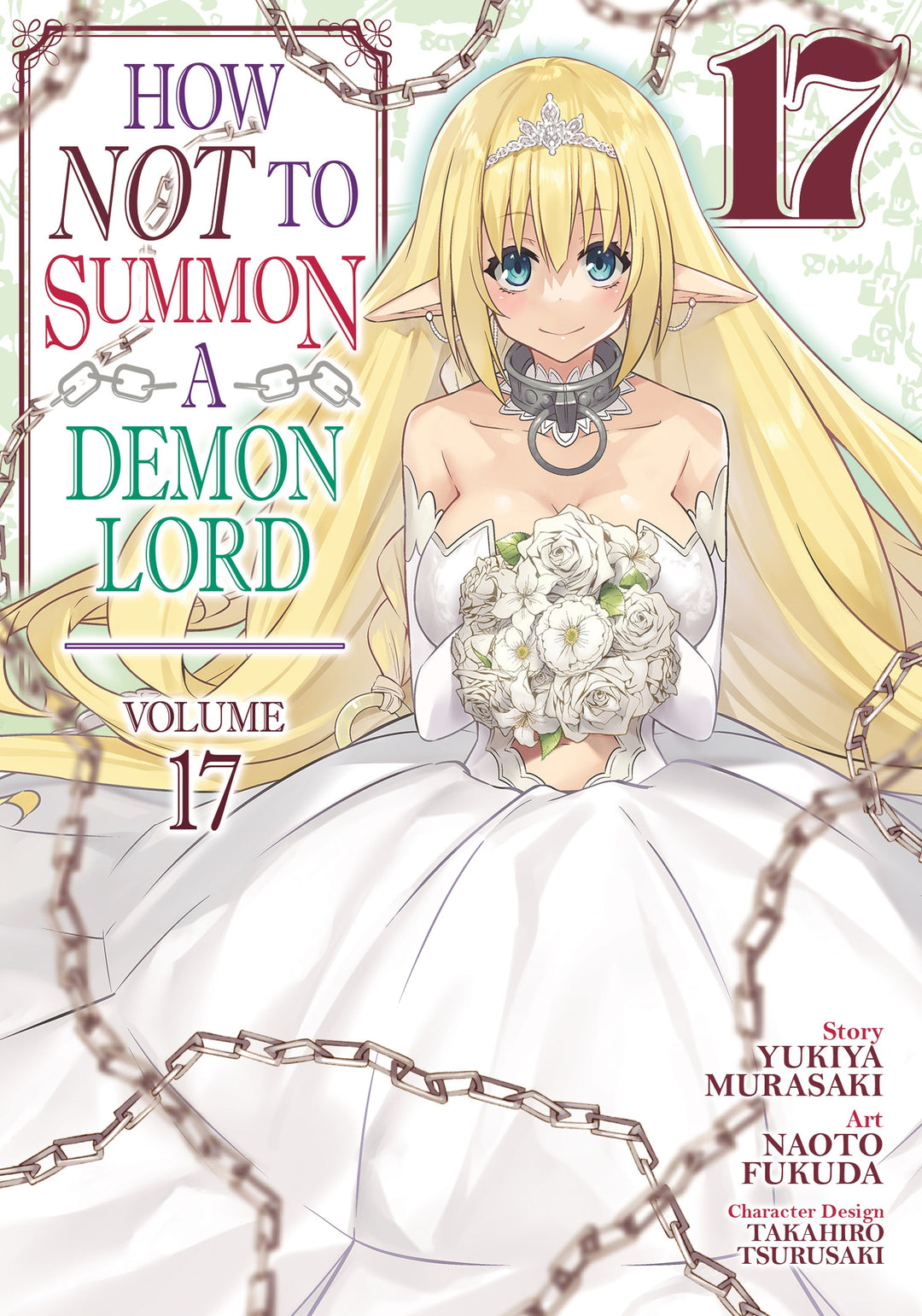 How NOT to Summon a Demon Lord (Manga), Vol. 17