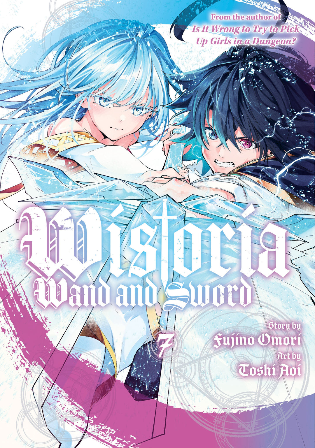 Wistoria Wand And Sword, Vol. 07