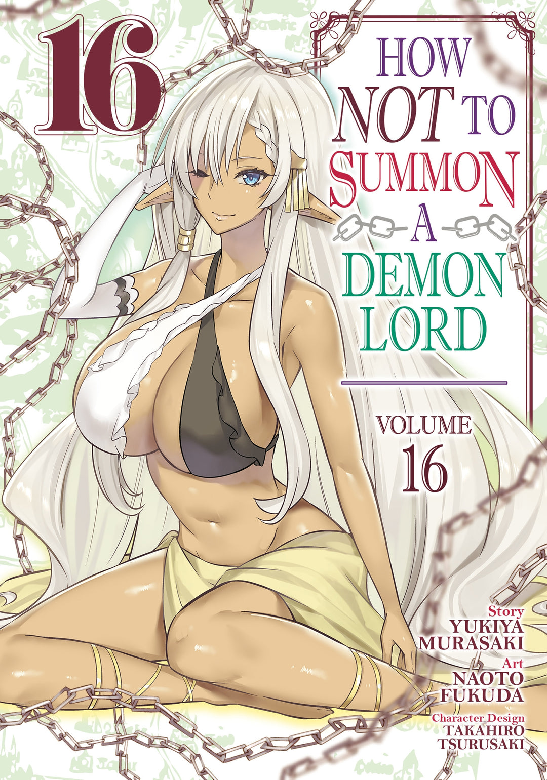 How NOT to Summon a Demon Lord (Manga), Vol. 16