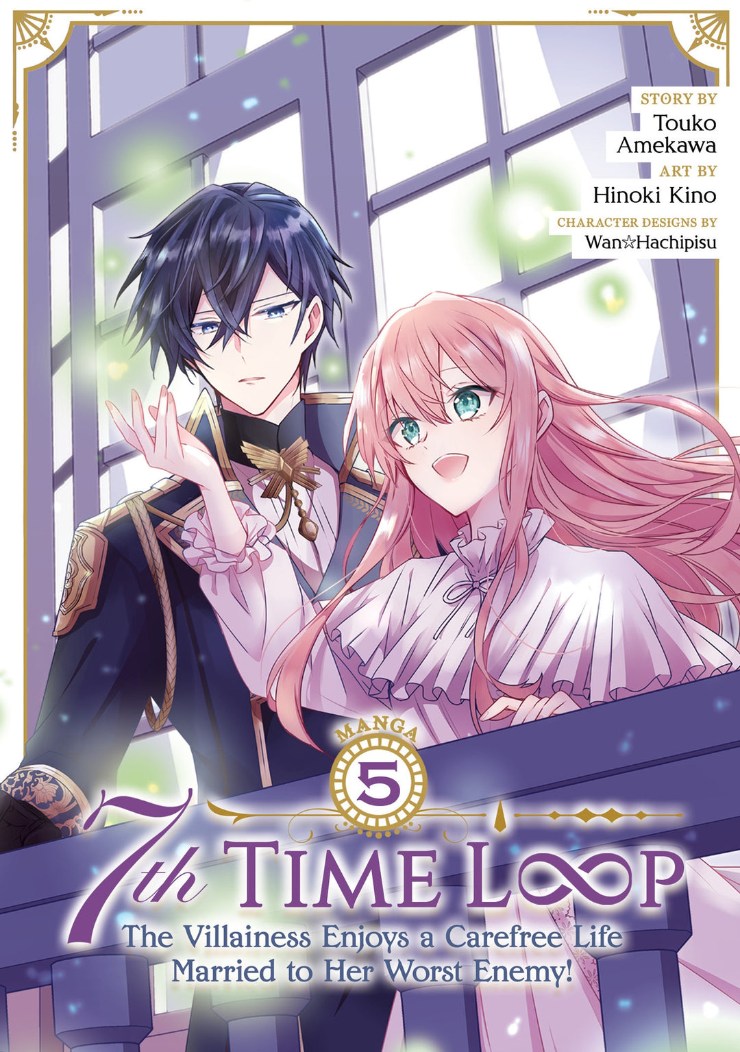 7th Time Loop The Villainess Enjoys a Carefree Life Married to Her Worst Enemy! (Manga) Vol. 05