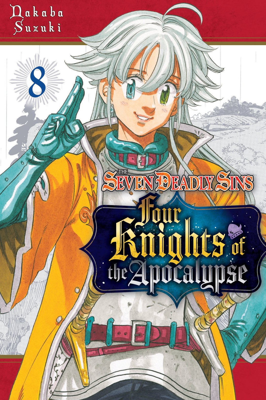 The Seven Deadly Sins Four Knights of the Apocalypse, Vol. 08