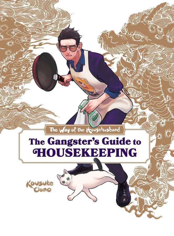 Way of the Househusband: The Gangster's Guide to Housekeepin