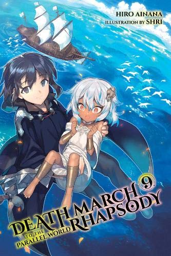 Death March to the Parallel World Rhapsody, Vol. 09 (Light Novel)