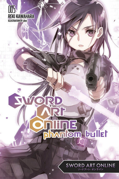 Sword Art Online: Phantom Bullet (Novel), Vol. 05