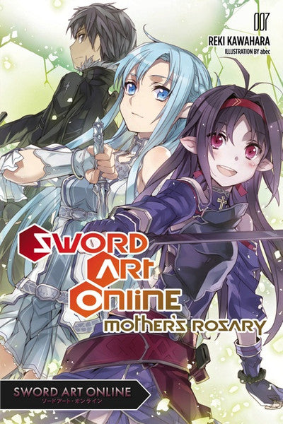 Sword Art Online: Mothers Rosary (Novel), Vol. 07