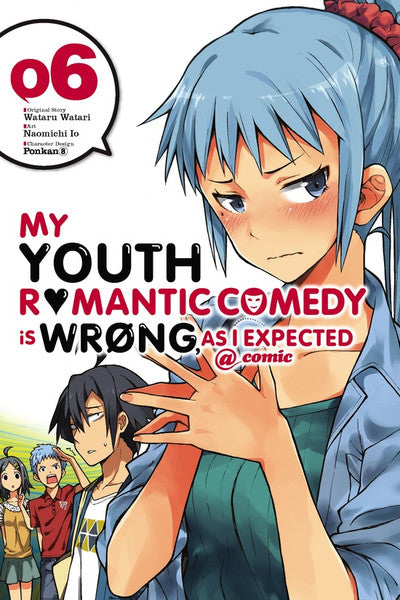 My Youth Romantic Comedy Is Wrong, As I Expected, Vol. 06